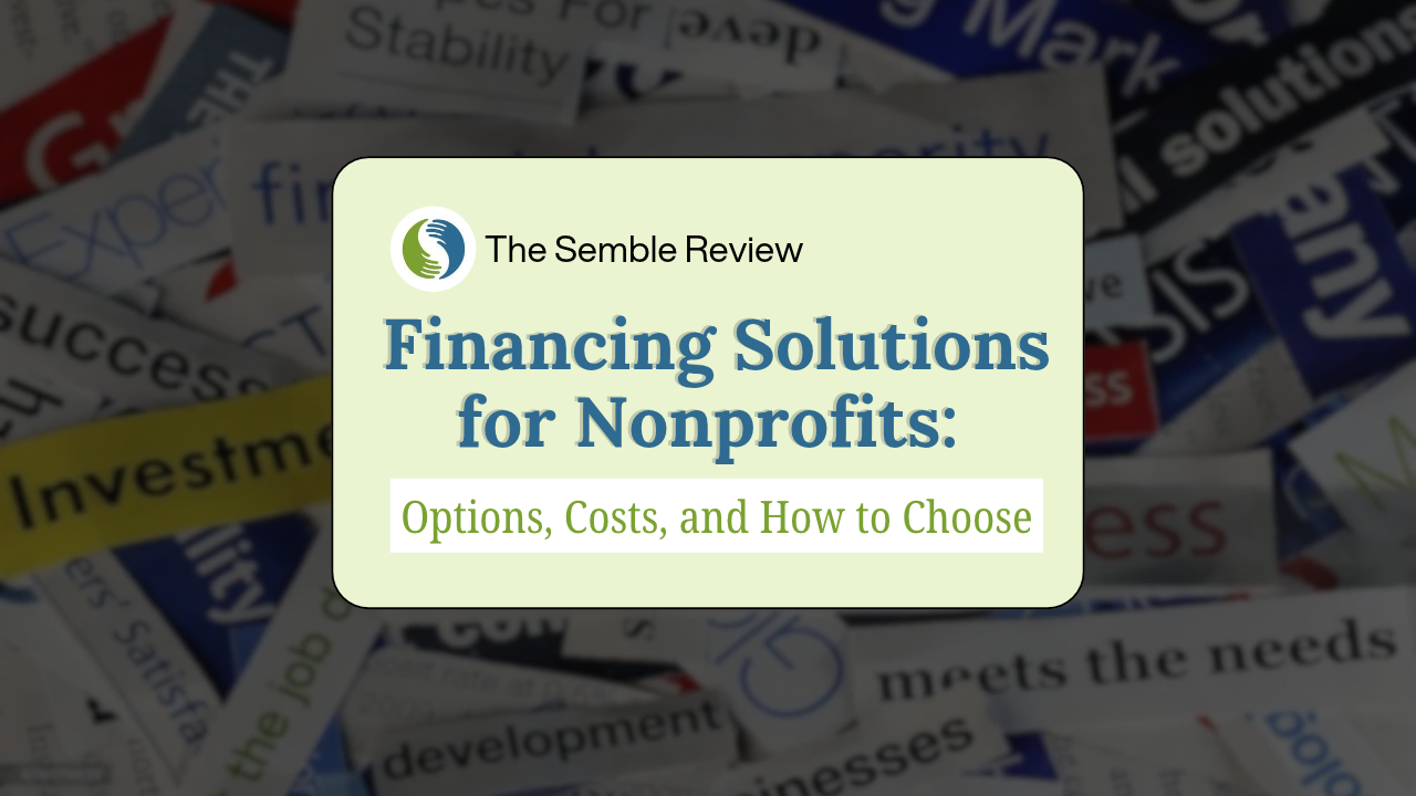 Financing Solutions for Non-profits: Options, Costs, and How to Choose